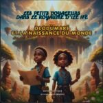 Olódùmarè et la Naissance du Monde – Conte Africain pour Enfants (Tome 1)